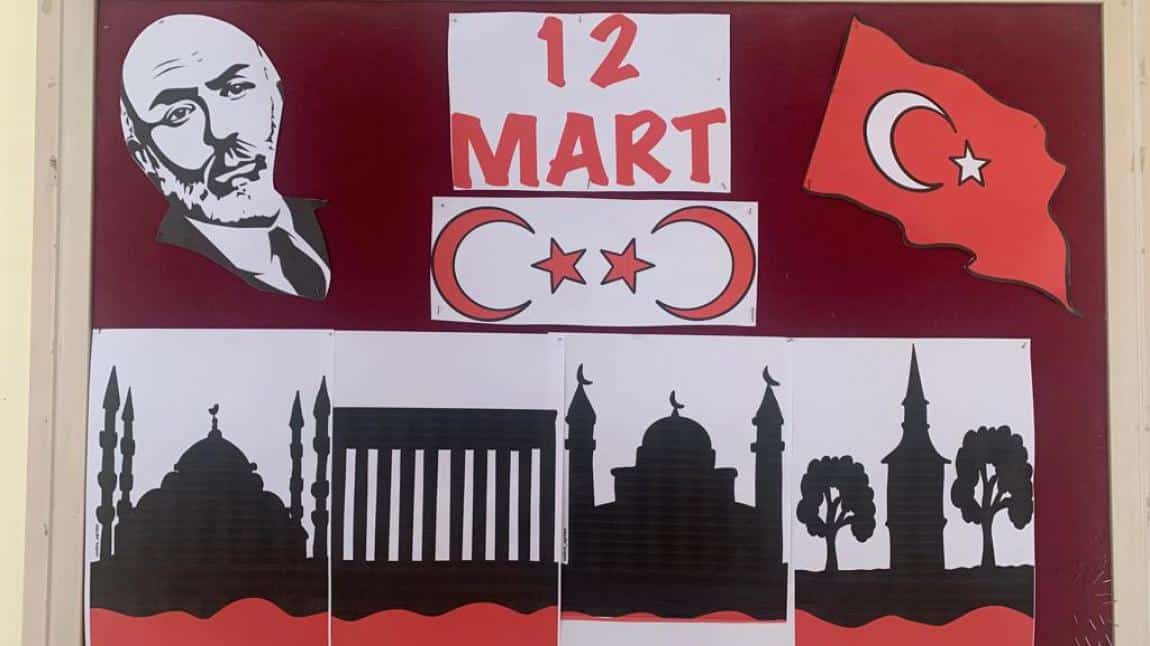 12 Mart İstiklal Marşı'nın Kabulü Okulumuzda Kutlandı.